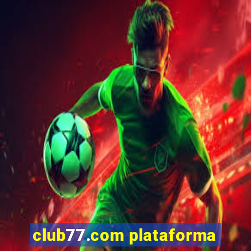 club77.com plataforma